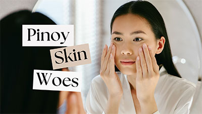 Top 5 Skincare Problems of Filipinos, According to Our Dermatologist